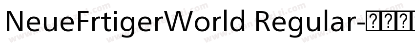 NeueFrtigerWorld Regular字体转换